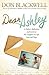 Dear Ashley: A Father's Reflections and Letters to His Daughter on Life, Love and Hope