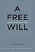 A Free Will: Origins of the Notion in Ancient Thought