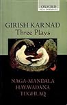 Three Plays: Naga...