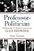 Professor-Politician: The Biography of Alabama Congressman Glen Browder