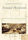 Around Hazleton (PA) (Postcard History Series) Around Hazleton (PA) (Postcard History Series)