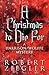 A Christmas to Die for: A H...