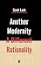 Another Modernity: A Different Rationality