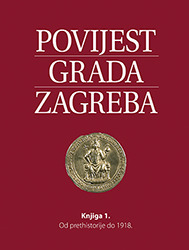 Povijest grada Zagreba: od prethistorije do 1918.