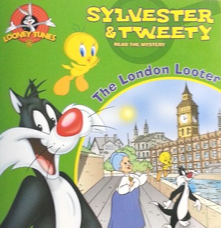 The London Looter (Sylvester & Tweety, #1)