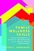 Family Wellness Skills: Quick Assessment and Practical Interventions for the Mental Health Professional