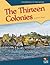 Thirteen Colonies (Foundations of Our Nation)