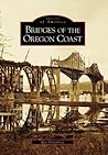 Bridges of the Oregon Coast (Images of America: Oregon)