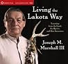 Living the Lakota...