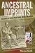 Ancestral Imprints: Histories of Irish Traditional Music and Dance