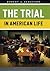The Trial in American Life