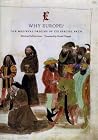 Why Europe? The Medieval Origins of Its Special Path