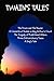 Twain's Tales: The Prince and the Pauper, a Connecticut Yankee in King Arthur's Court, the Tragedy of Pudd'nhead Wilson, Those Extrao