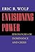 Envisioning Power: Ideologies of Dominance and Crisis