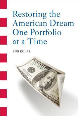 Restoring the American Dream One Portfolio at a Time