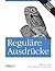 Regulare Ausdrucke