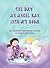 The Day an Angel Ran into My Room by Anabelle Valenzuela-Alarcon