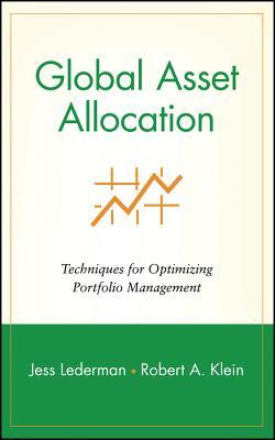 Global Asset Allocation: Techniques for Optimizing Portfolio Management (Wiley Finance)