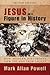 Jesus as a Figure in History, Second Edition by Mark Allan Powell