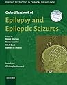 Oxford Textbook of Epilepsy and Epileptic Seizures (Oxford Textbooks in Clinical Neurology)