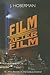 Film After Film: (Or, What ...