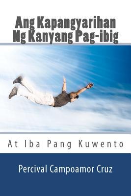 Ang Kapangyarihan Ng Kanyang Pag-ibig: At Iba Pang Kuwento