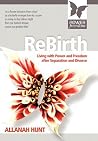 Rebirth: how to live with POWER and FREEDOM after Separation and Divorce