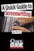 A Quick Guide to Screenwriting