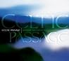 Celtic Passage: A Musical Journey to the Depths of the Celtic Spirit