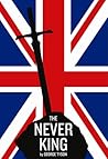 The Never King by George Tyson