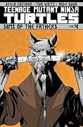 Teenage Mutant Ninja Turtles, Volume 4: Sins of the Fathers