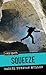 Squeeze by Rachel Dunstan Muller