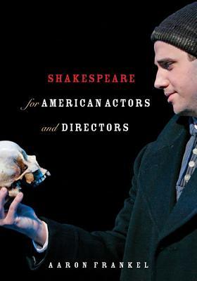 Shakespeare for American Actors and Directors (Paperback)