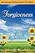 Forgiveness: Heal Your Past and Find the Peace You Deserve
