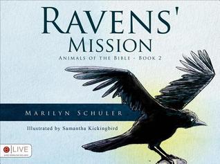 Ravens' Mission: Elive Audio Download Included (Animals of the Bible)