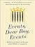 Events, Dear Boy, Events: A Political Diary of Britain 1921-2010