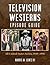 Television Westerns Episode...