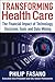 Transforming Health Care: The Financial Impact of Technology, Electronic Tools and Data Mining