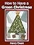 How to Have a Green Christm...