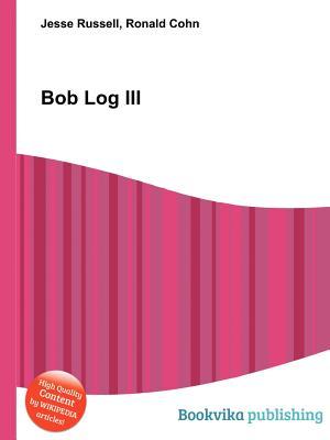Bob Log III (Paperback)