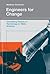 Engineers for Change: Competing Visions of Technology in 1960s America (Engineering Studies)