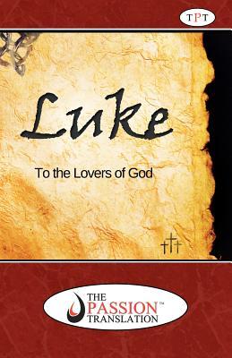 Luke: To The Lovers Of God (Paperback)