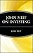 John Neff on Investing by John Neff