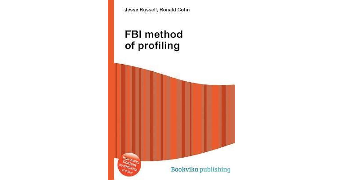 FBI Method of Profiling by Jesse Russell