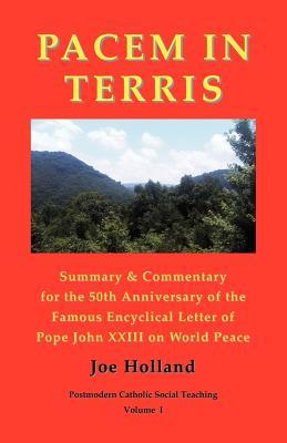Pacem in Terris: Summary & Commentary for the 50th Anniversary of the Famous Encyclical Letter of Pope John XXIII on World Peace