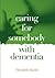 Caring for Somebody with Dementia