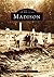 Madison (Images of America: New Jersey)