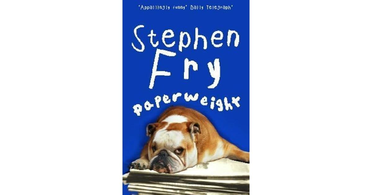 Paperweight by Stephen Fry