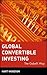 Global Convertible Investing: The Gabelli Way