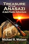 Treasure of the Anasazi (2nd Jack Trader Adventure)